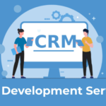 CRM Development Company in Noida – Complete Guide for Businesses